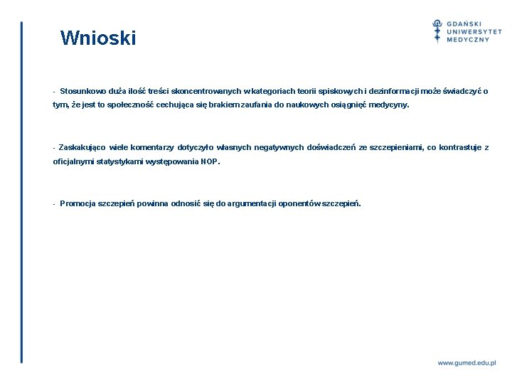 Wnioski - Stosunkowo duża ilość treści skoncentrowanych w kategoriach teorii spiskowych i dezinformacji może