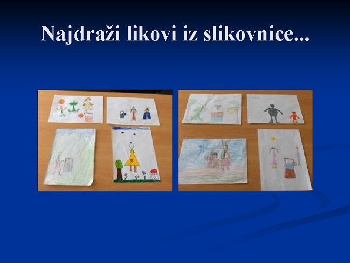 Najdraži likovi iz slikovnice. . . 