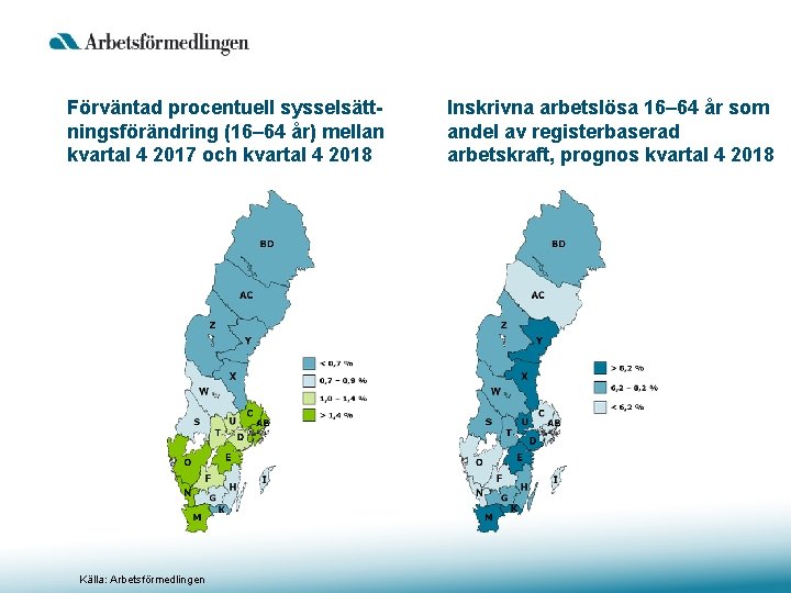 Förväntad procentuell sysselsättningsförändring (16– 64 år) mellan kvartal 4 2017 och kvartal 4 2018