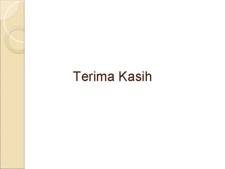 Terima Kasih 