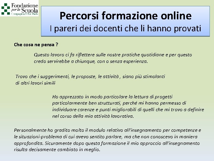 Percorsi formazione online I pareri dei docenti che li hanno provati Che cosa ne