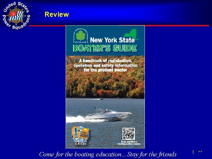 Review Come for the boating education…Stay for the friends 3 >> 