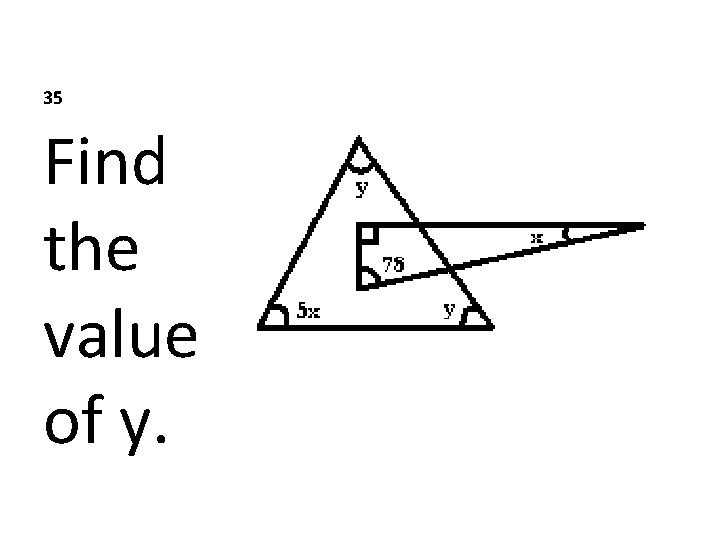 35 Find the value of y. 