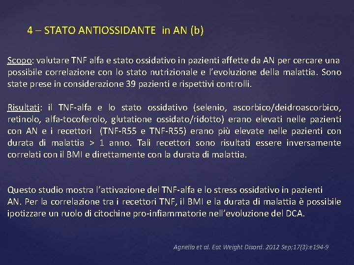 4 – STATO ANTIOSSIDANTE in AN (b) Scopo: valutare TNF alfa e stato ossidativo