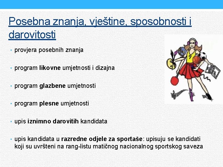 Posebna znanja, vještine, sposobnosti i darovitosti • provjera posebnih znanja • program likovne umjetnosti