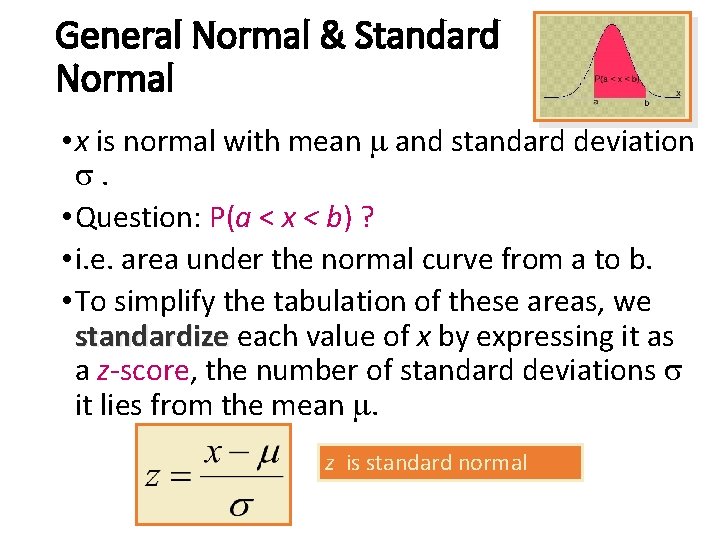 General Normal & Standard Normal • x is normal with mean m and standard General Normal & Standard Normal • x is normal with mean m and standard