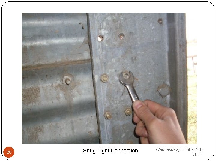 20 Snug Tight Connection Wednesday, October 20, 2021 