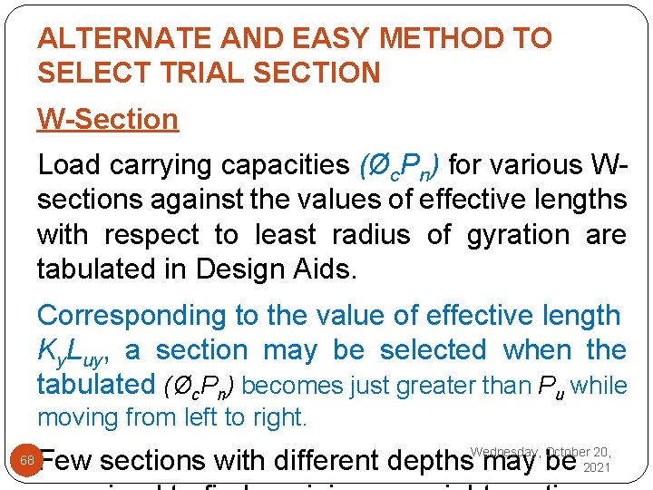 ALTERNATE AND EASY METHOD TO SELECT TRIAL SECTION W-Section Load carrying capacities (Øc. Pn)