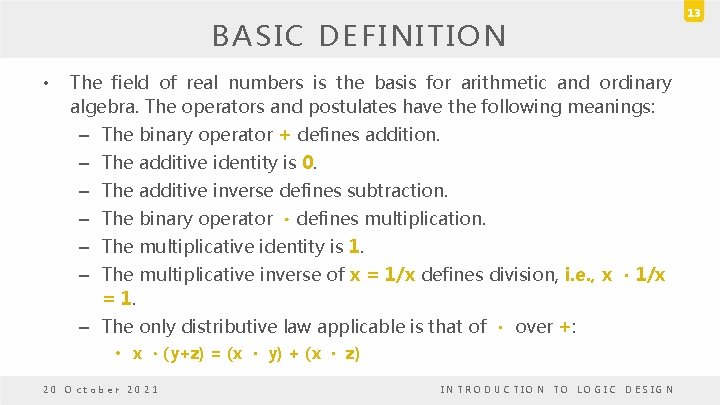BASIC DEFINITION • The field of real numbers is the basis for arithmetic and BASIC DEFINITION • The field of real numbers is the basis for arithmetic and