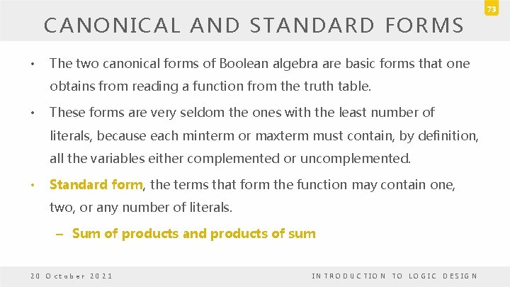 CANONICAL AND STANDARD FORMS • The two canonical forms of Boolean algebra are basic CANONICAL AND STANDARD FORMS • The two canonical forms of Boolean algebra are basic