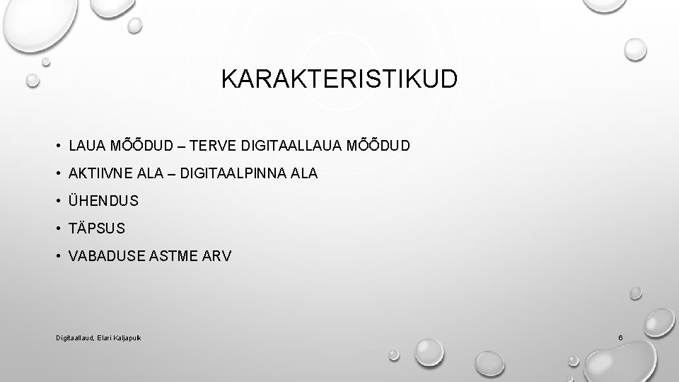 KARAKTERISTIKUD • LAUA MÕÕDUD – TERVE DIGITAALLAUA MÕÕDUD • AKTIIVNE ALA – DIGITAALPINNA ALA