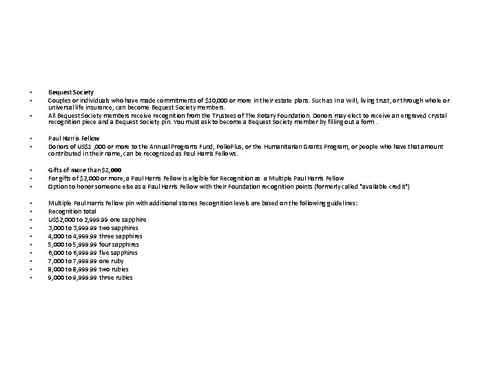  • • • Bequest Society Couples or individuals who have made commitments of