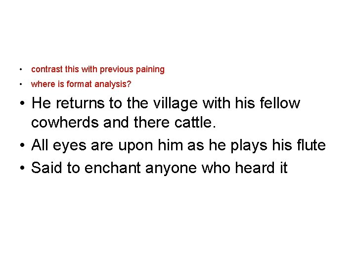  • contrast this with previous paining • where is format analysis? • He