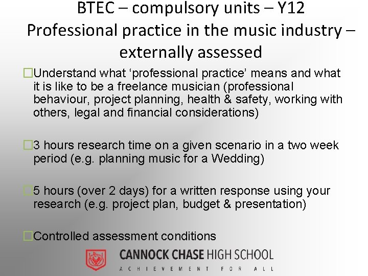 BTEC – compulsory units – Y 12 Professional practice in the music industry –