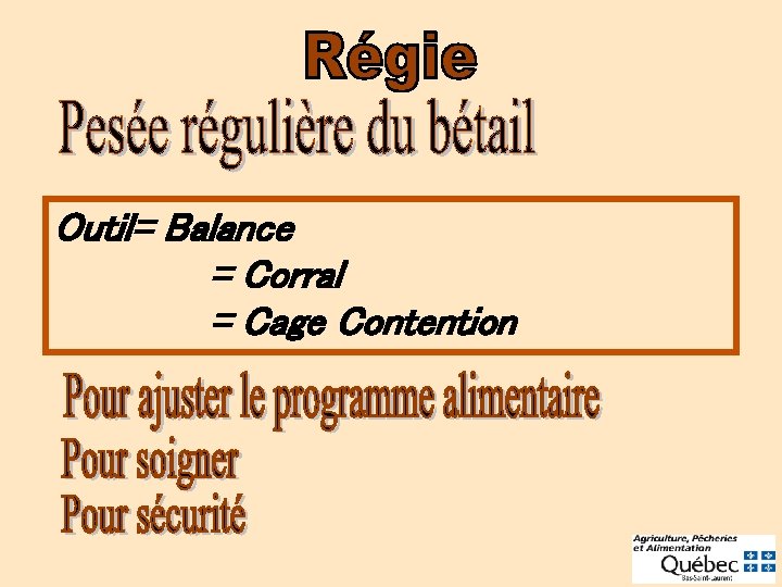 Outil= Balance = Corral = Cage Contention 