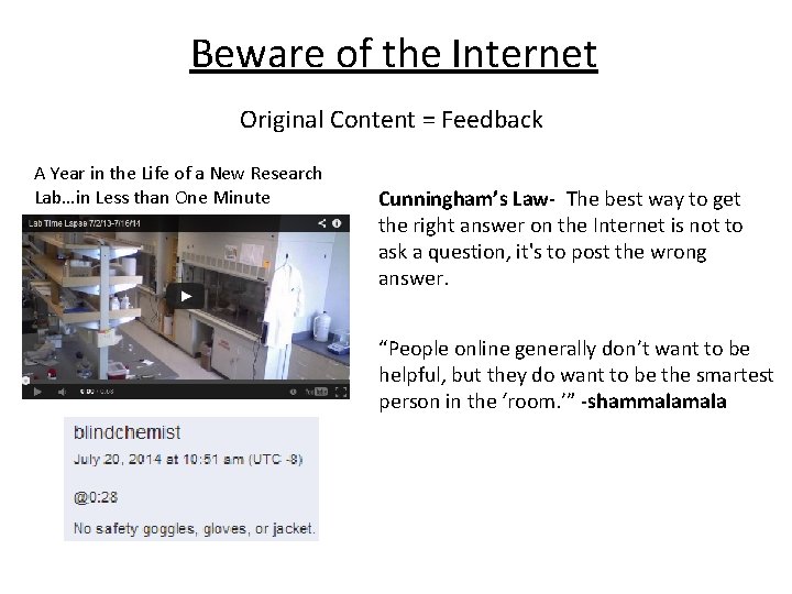Beware of the Internet Original Content = Feedback A Year in the Life of