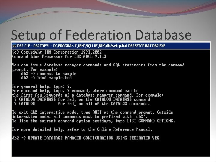 Setup of Federation Database 