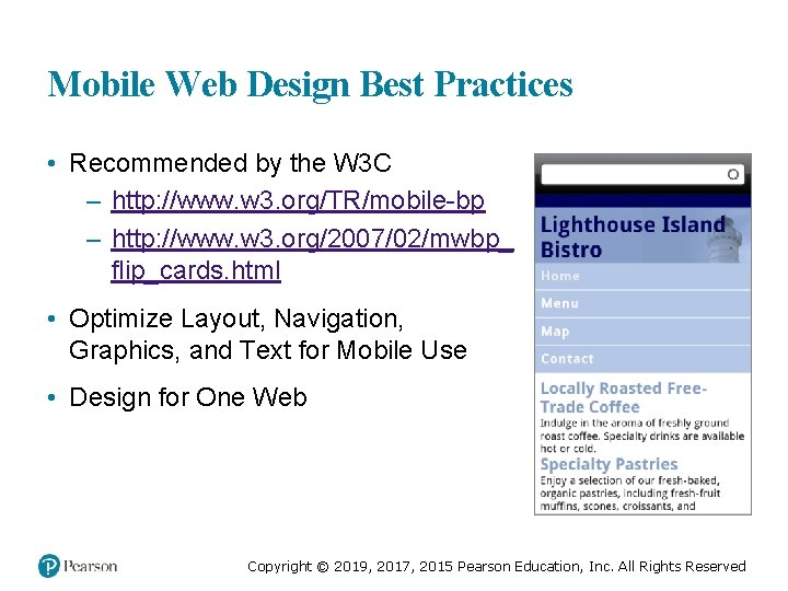 Mobile Web Design Best Practices • Recommended by the W 3 C – http: