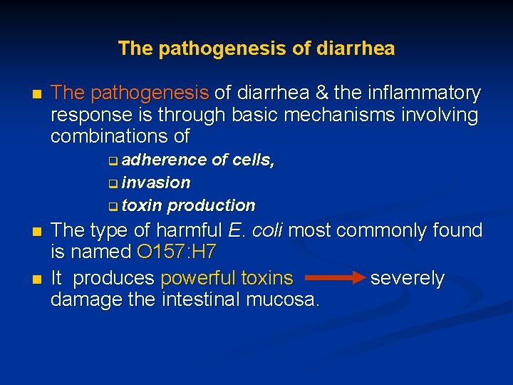 The pathogenesis of diarrhea n The pathogenesis of diarrhea & the inflammatory response is