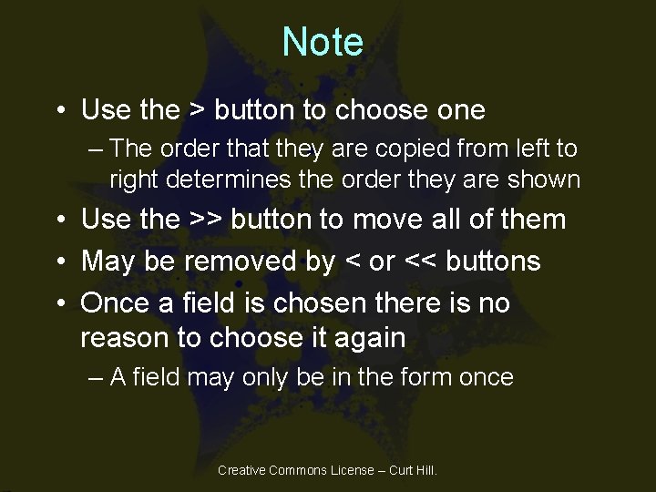Note • Use the > button to choose one – The order that they Note • Use the > button to choose one – The order that they