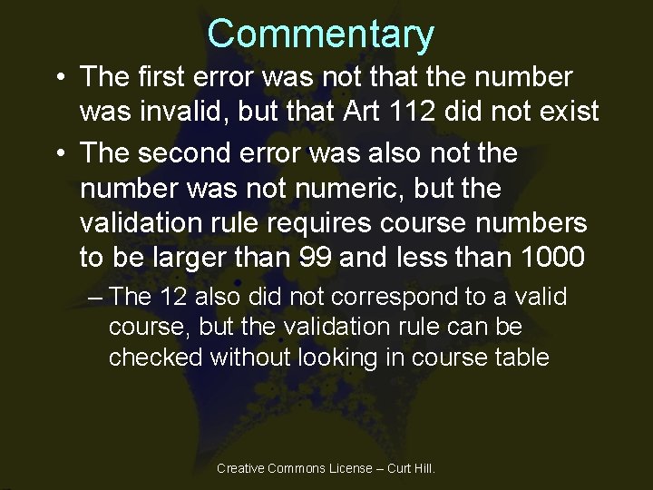 Commentary • The first error was not that the number was invalid, but that Commentary • The first error was not that the number was invalid, but that