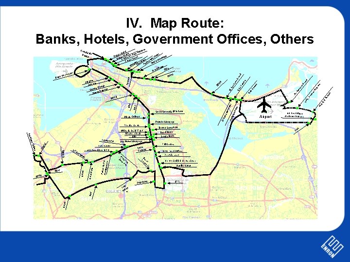IV. Map Route: Banks, Hotels, Government Offices, Others nes ntio tel Ho tel nve