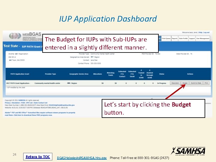 IUP Application Dashboard The Budget for IUPs with Sub-IUPs are entered in a slightly