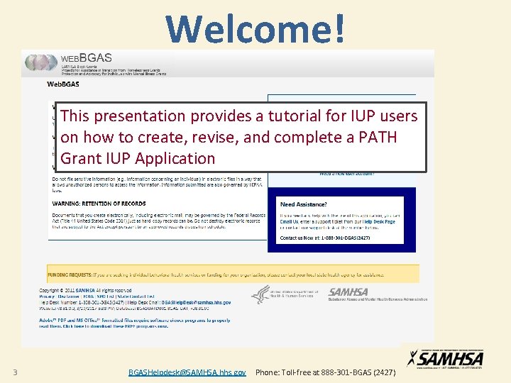 Welcome! This presentation provides a tutorial for IUP users • This provides a tutorial