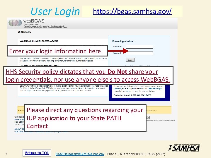 User Login https: //bgas. samhsa. gov/ https: //bgas. samhsa. gov Enter your login information