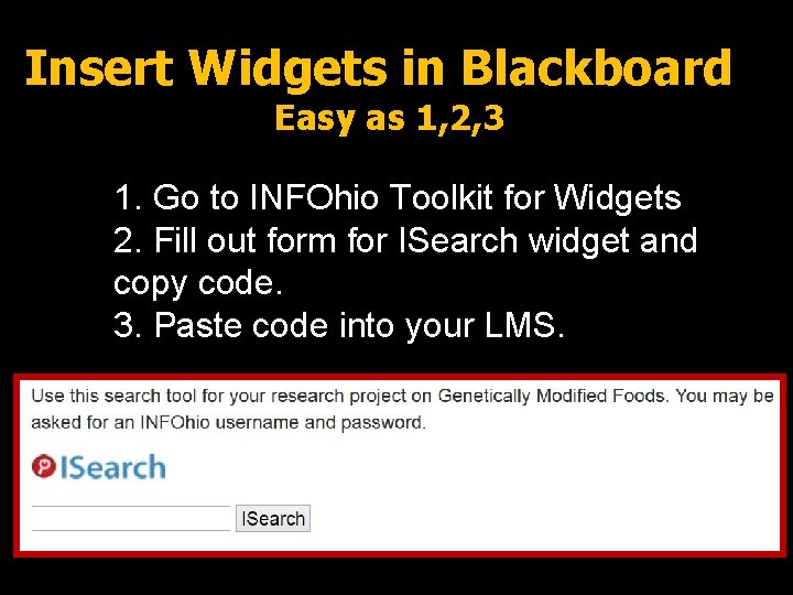 Insert Widgets in Blackboard Easy as 1, 2, 3 1. Go to INFOhio Toolkit