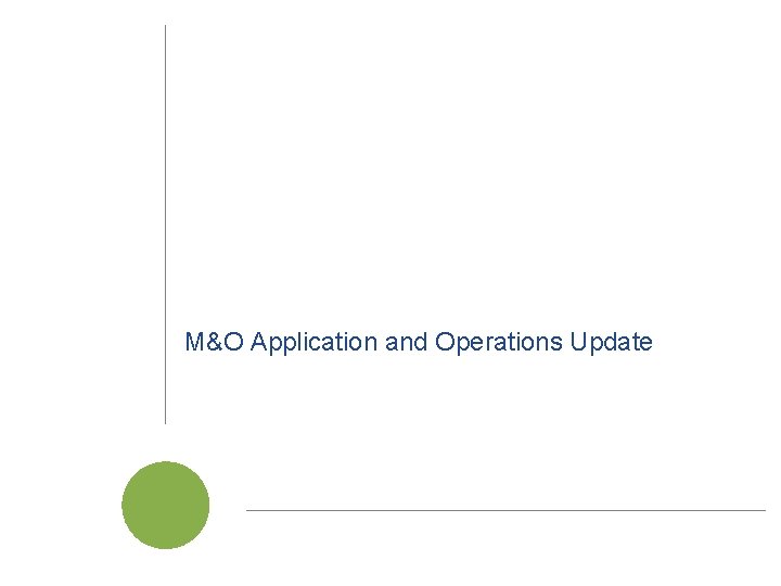 M&O Application and Operations Update Cal. SAWS | JPA Board of Directors Meeting 20