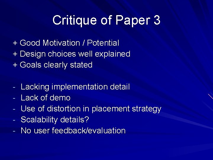 Critique of Paper 3 + Good Motivation / Potential + Design choices well explained