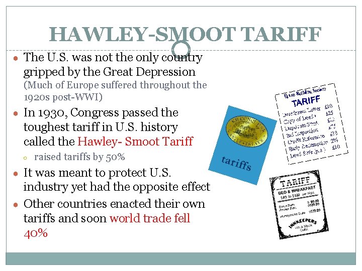HAWLEY-SMOOT TARIFF ● The U. S. was not the only country gripped by the