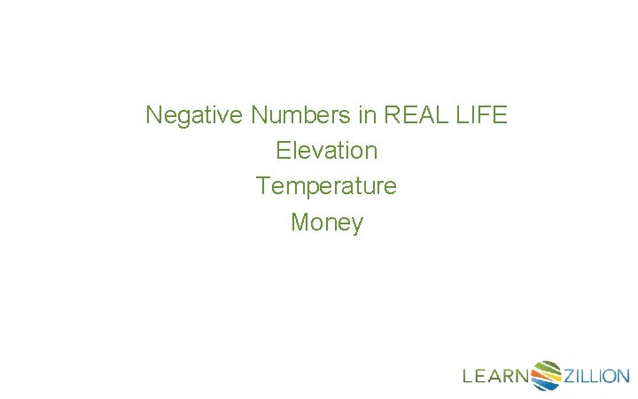 Negative Numbers in REAL LIFE Elevation Temperature Money 