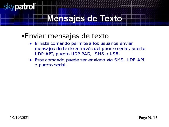 Mensajes de Texto • Enviar mensajes de texto • El Este comando permite a