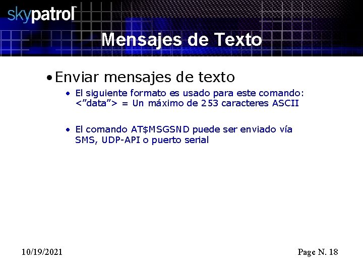 Mensajes de Texto • Enviar mensajes de texto • El siguiente formato es usado