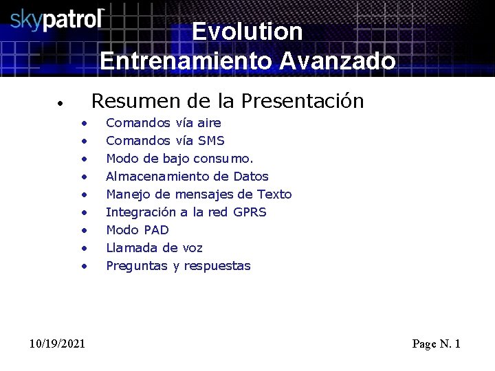 Evolution Entrenamiento Avanzado Resumen de la Presentación • • • 10/19/2021 Comandos vía aire