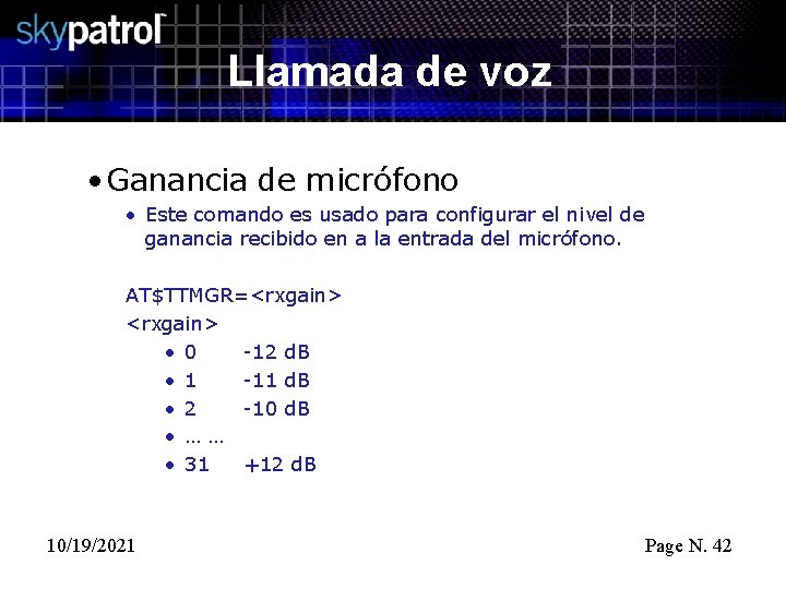 Llamada de voz • Ganancia de micrófono • Este comando es usado para configurar