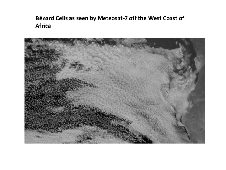 Bénard Cells as seen by Meteosat-7 off the West Coast of Africa 