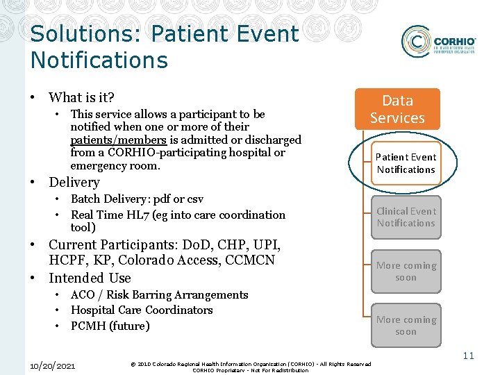 Solutions: Patient Event Notifications • What is it? • This service allows a participant