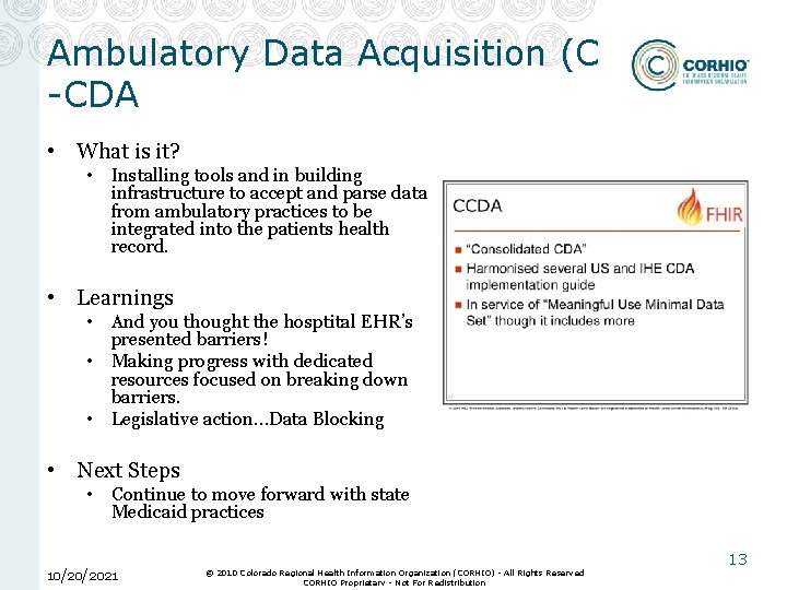 Ambulatory Data Acquisition (C -CDA • What is it? • Installing tools and in