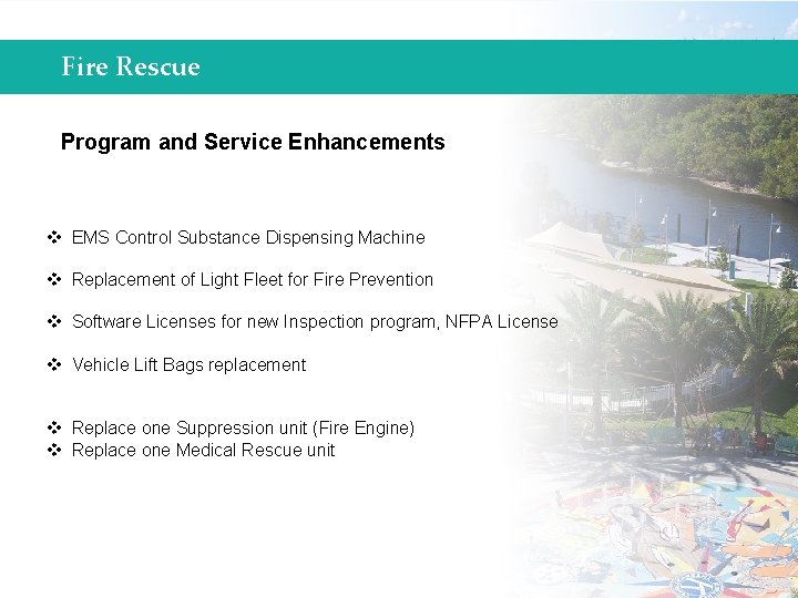 Fire Rescue Program and Service Enhancements v EMS Control Substance Dispensing Machine v Replacement