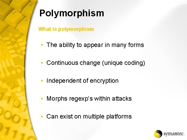 Polymorphism What is polymorphism • The ability to appear in many forms • Continuous