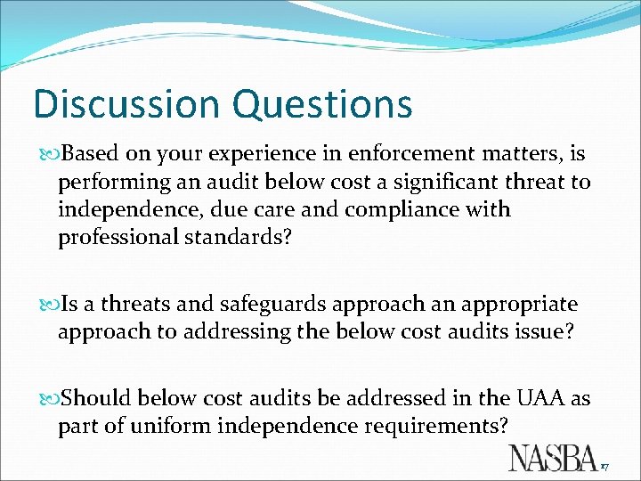 Discussion Questions Based on your experience in enforcement matters, is performing an audit below