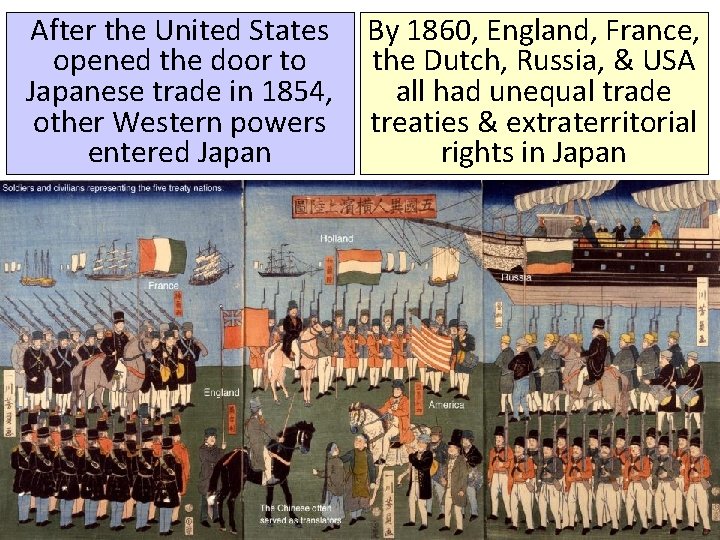 After the United States opened the door to Japanese trade in 1854, other Western
