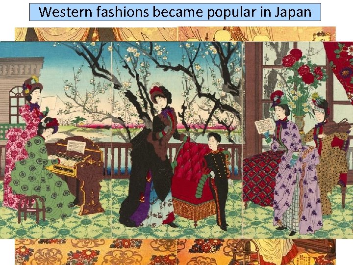 Western fashions became popular in Japan 