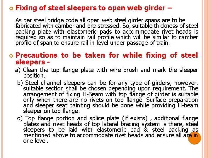  Fixing of steel sleepers to open web girder – As per steel bridge