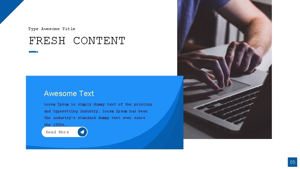 Type Awesome Title FRESH CONTENT Awesome Text Lorem Ipsum is simply dummy text of