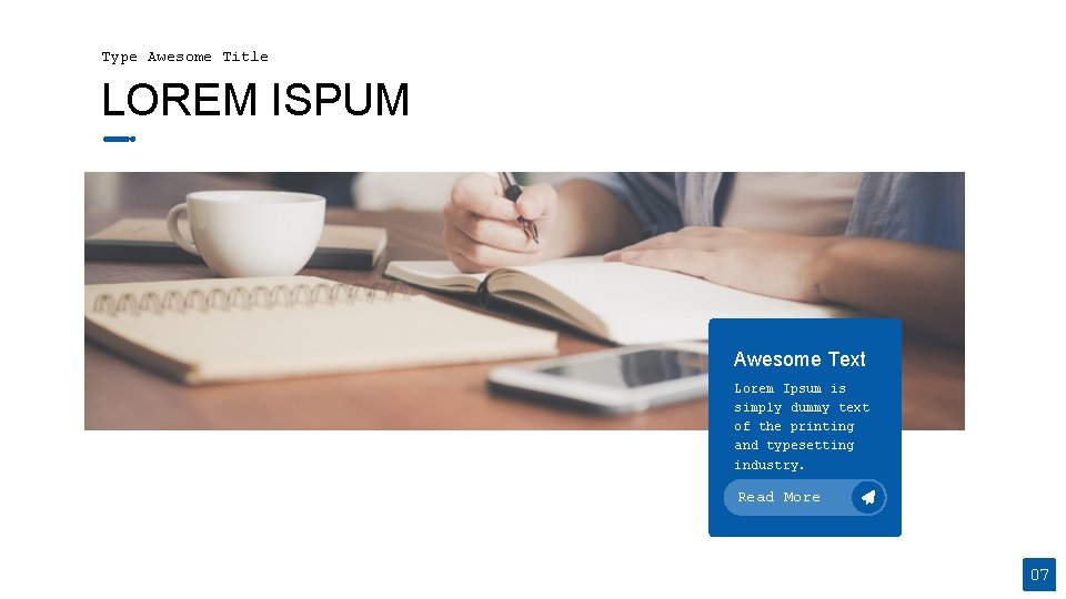 Type Awesome Title LOREM ISPUM Awesome Text Lorem Ipsum is simply dummy text of