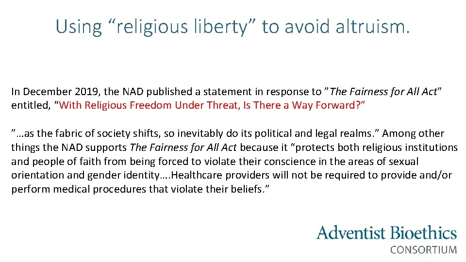 Using “religious liberty” to avoid altruism. In December 2019, the NAD published a statement